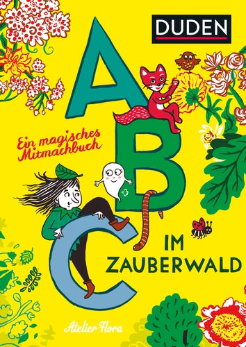 Abc im Zauberwald: Ein magisches Mitmach-Buch