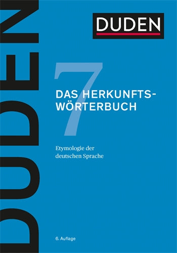 Duden – Das Herkunftswörterbuch: Etymologie der deutschen Sprache